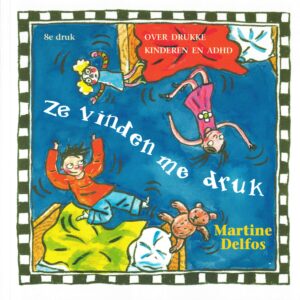 Ze vinden me druk 8ste druk